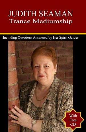 Judith Seaman - Trance Mediumship