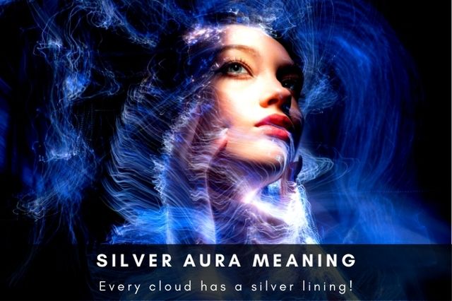silver aura meaning