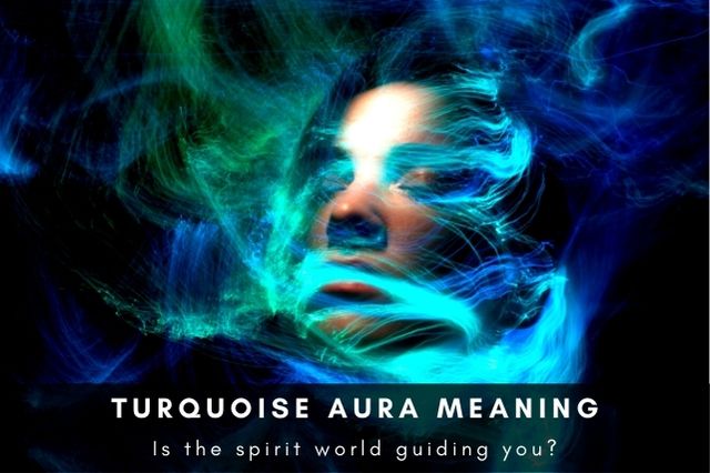 Turquoise aura meaning