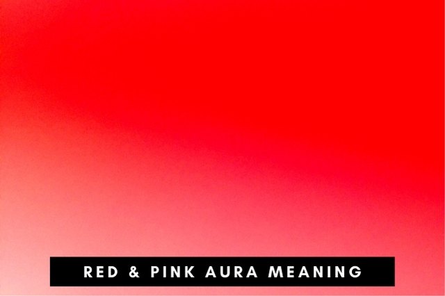 Red and pick color aura meaning