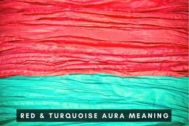 Red and turquoise color aura meaning? aura