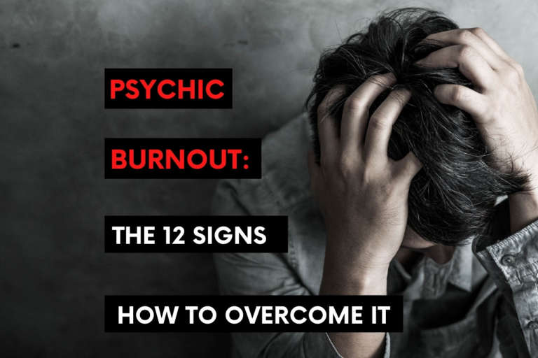 12 Signs of Psychic burnout
