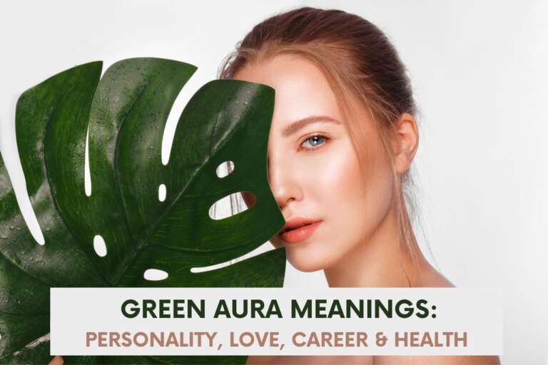 Green Aura meaning: Love, Career, Personality