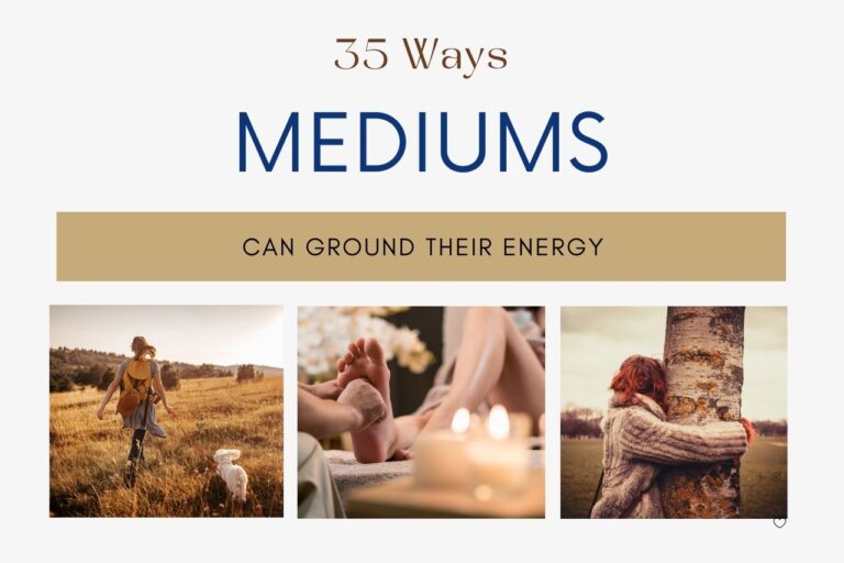 35 Grounding tips for  Mediums