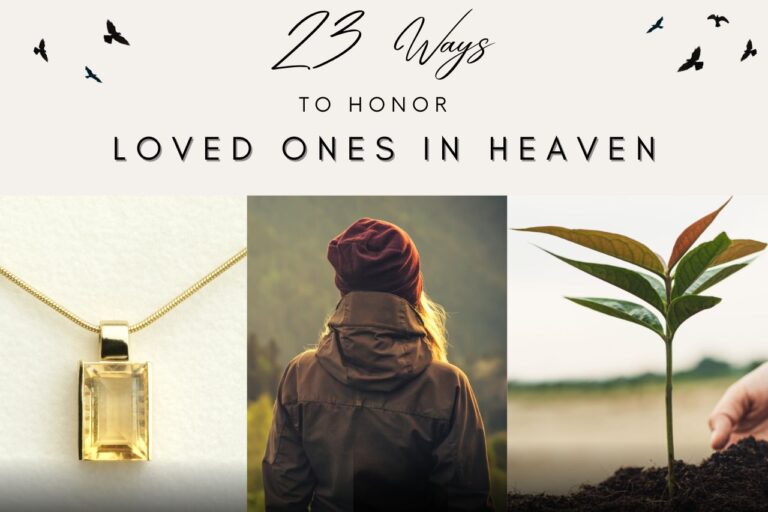 23 ways to honour our loved ones in heaven