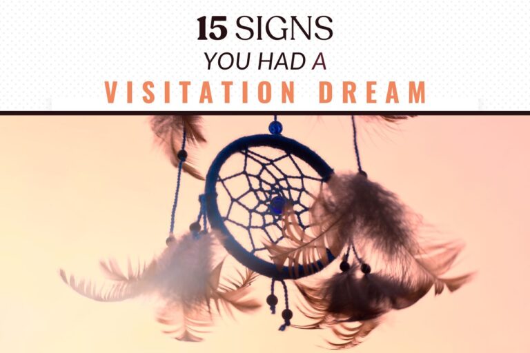 Signs you had a visitation dream from a loved one in the afterlife