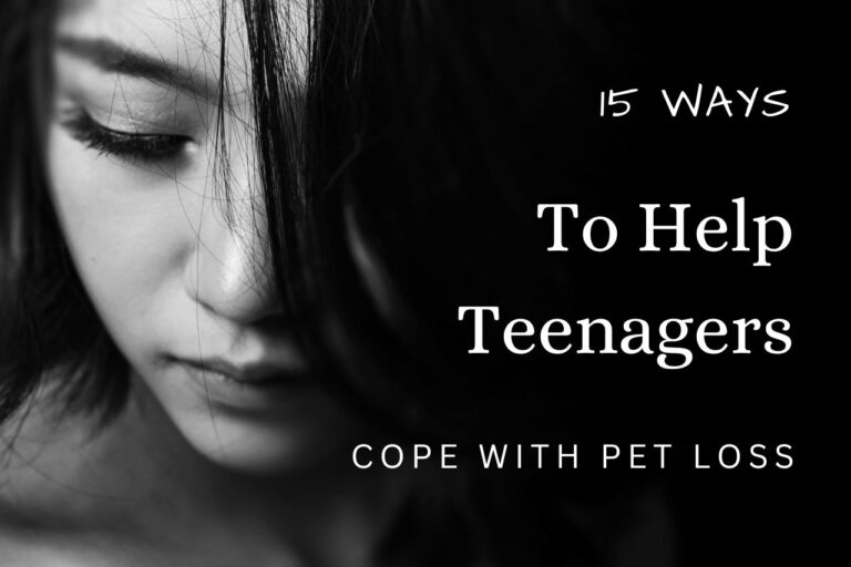 15 Compassionate Ways to Help Teens Cope with Losing a Pet